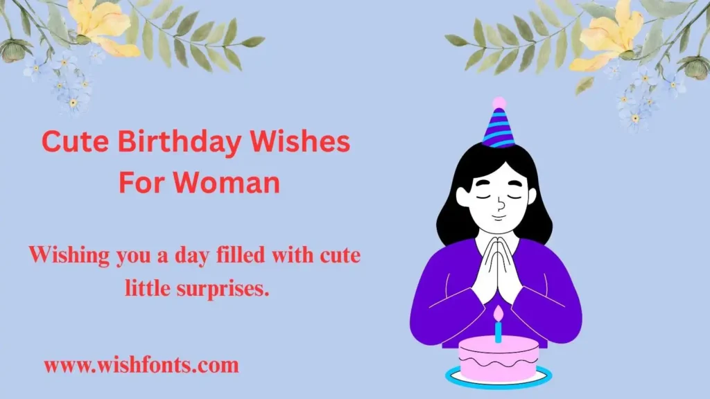 Cute Birthday Wishes For Woman
