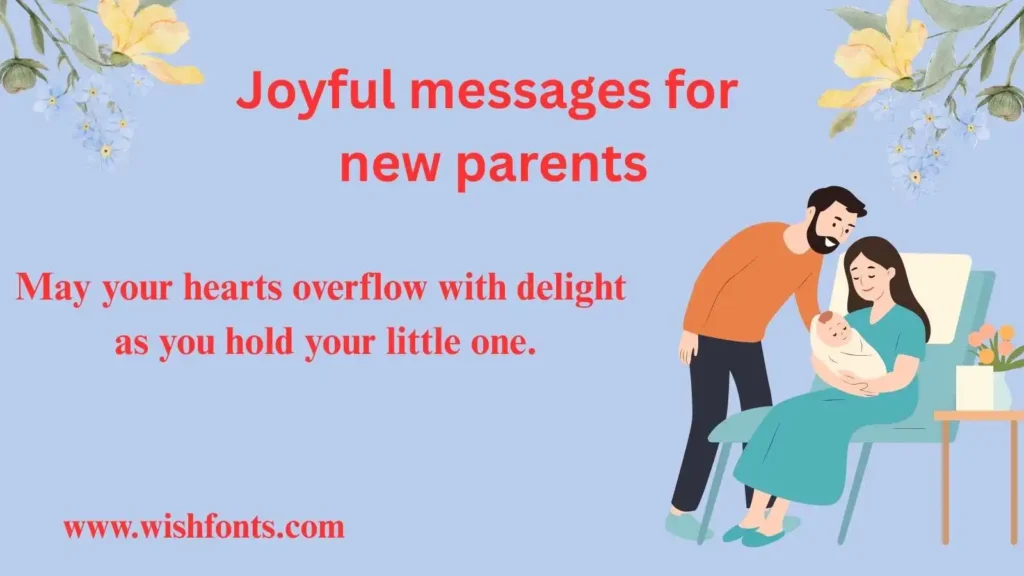 Joyful messages for new parents