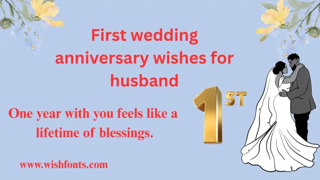 First wedding anniversary wishes for husband