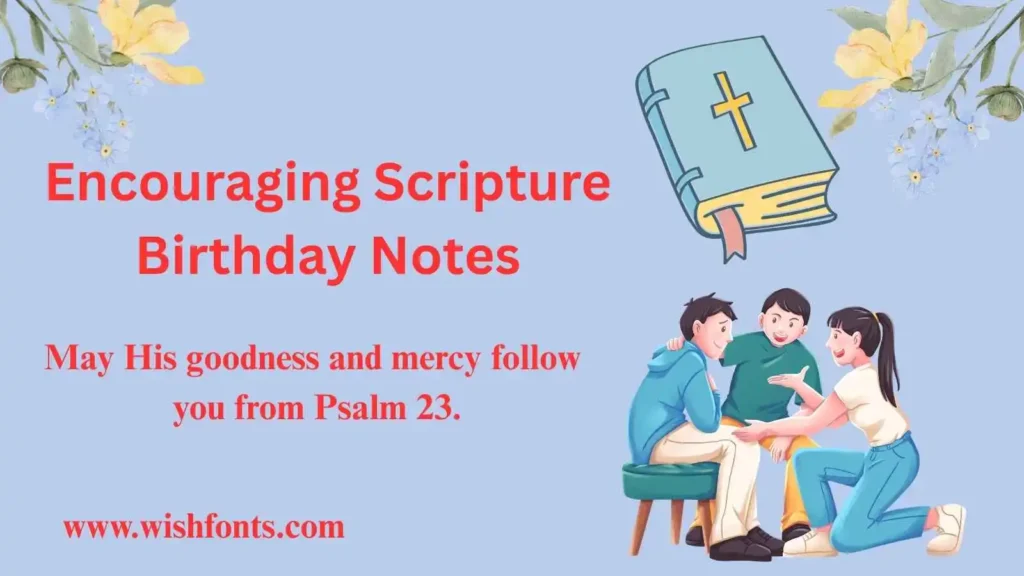 Encouraging Scripture Birthday Notes