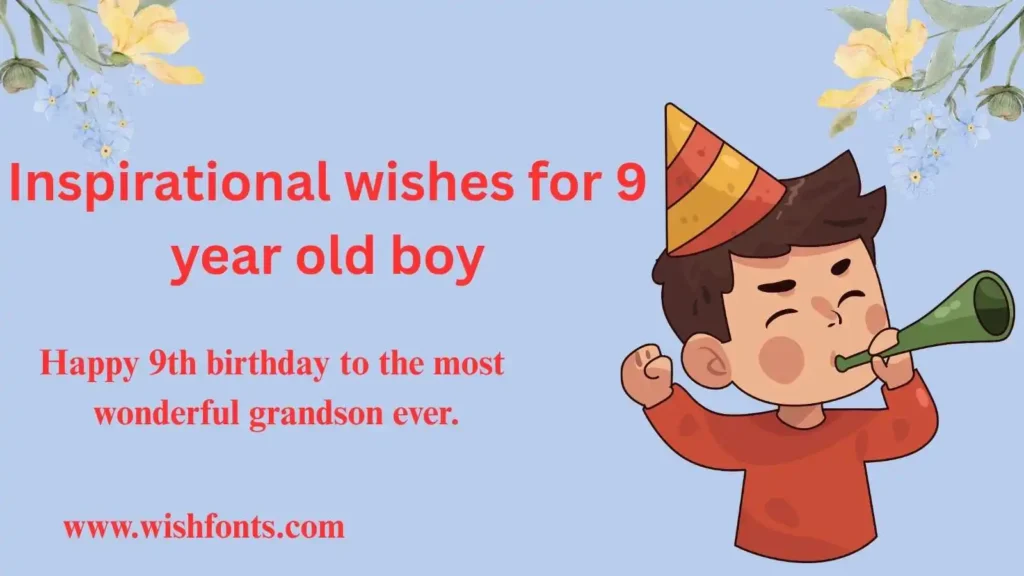 Birthday blessings for 9 year old grandson