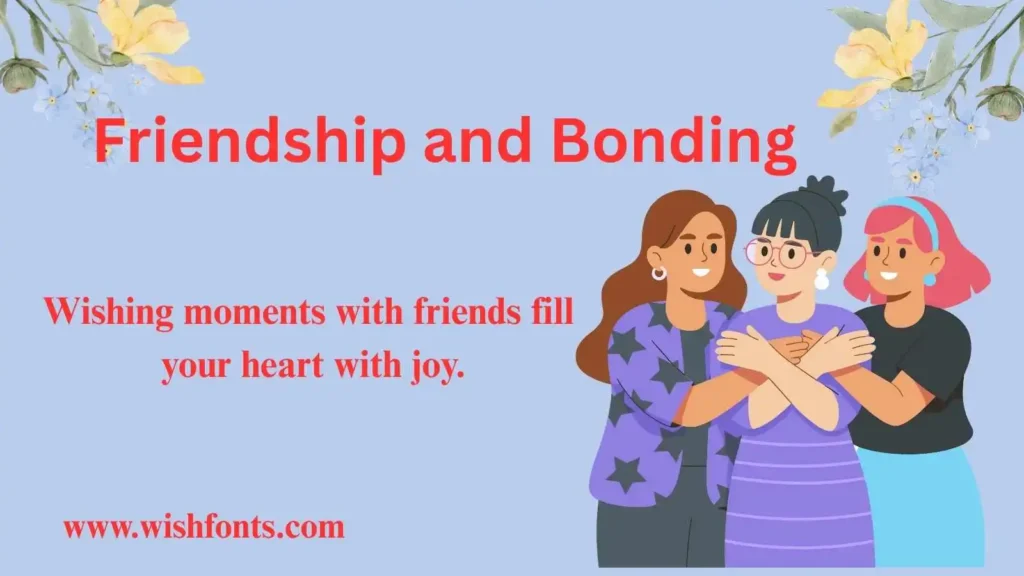Friendship and Bonding
