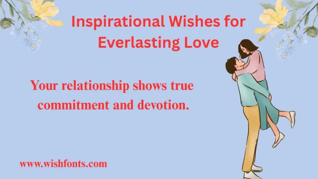 Inspirational Wishes for Everlasting Love