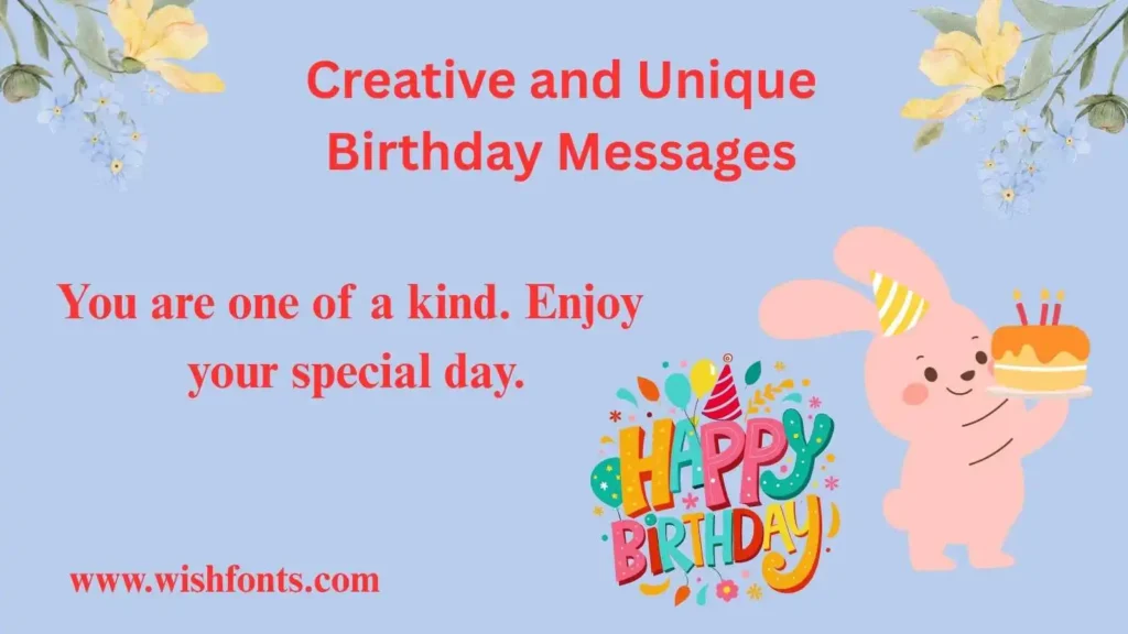 Creative and Unique Birthday Messages