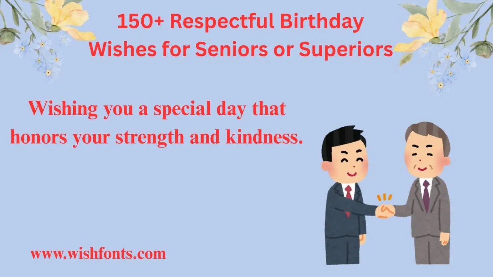 150+ Respectful Birthday Wishes for Seniors or Superiors