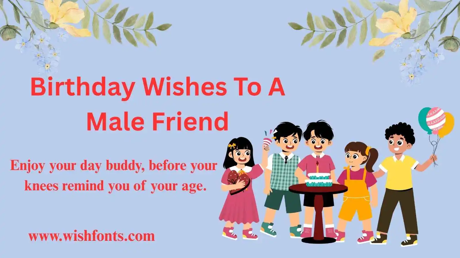 Birthday Wishes To A Male Friend