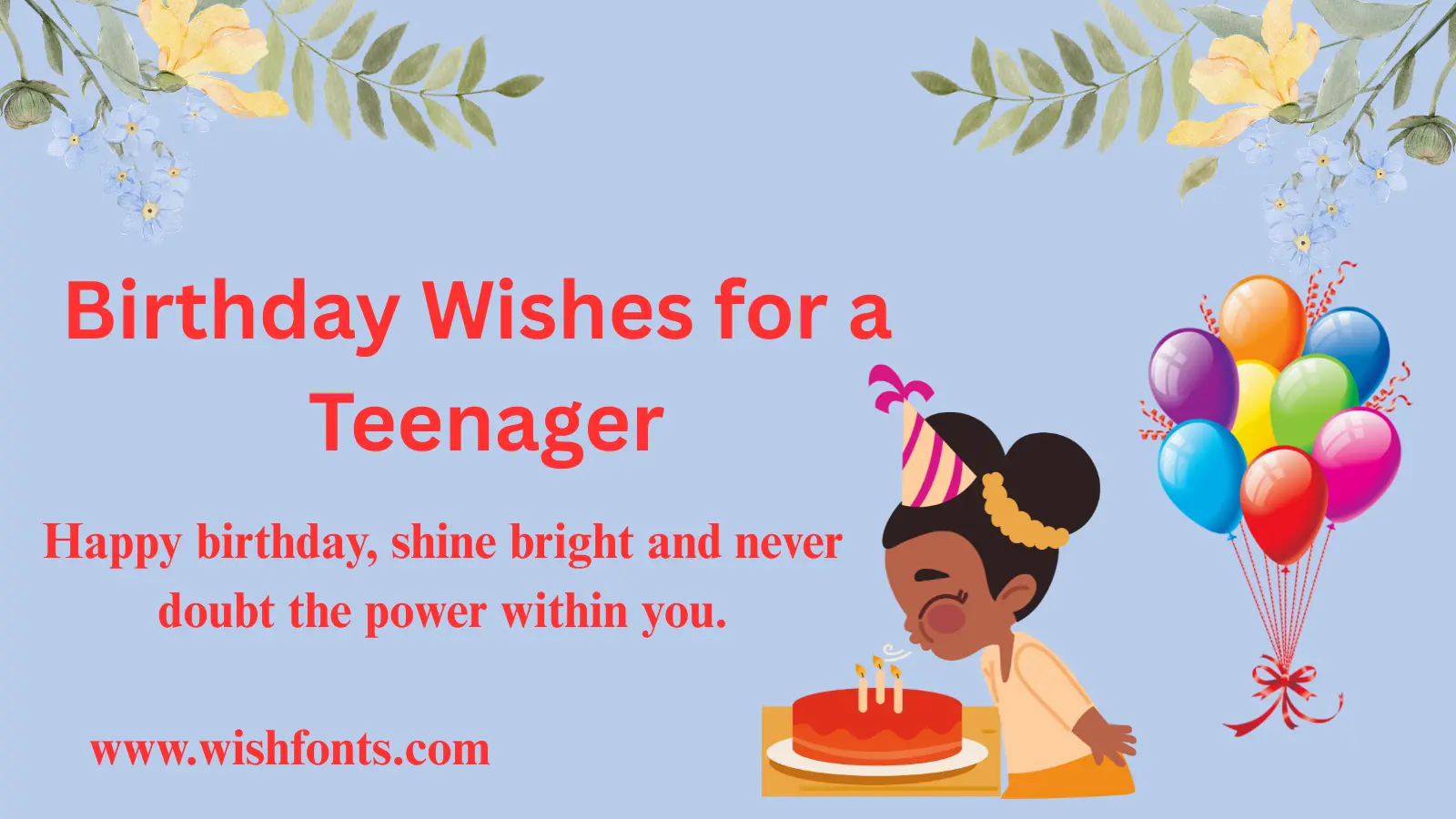 Inspirational Birthday Wishes for a Teenager