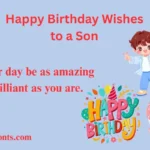 Sweet and Loving Happy Birthday Wishes to a Son