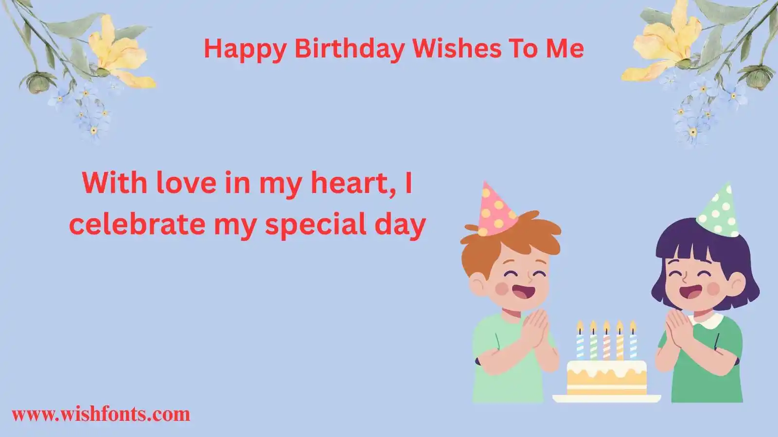 Happy Birthday Wishes To Me