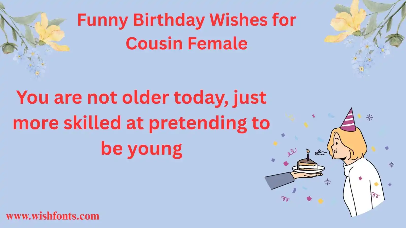 funny-birthday-wishes-for-cousin-female