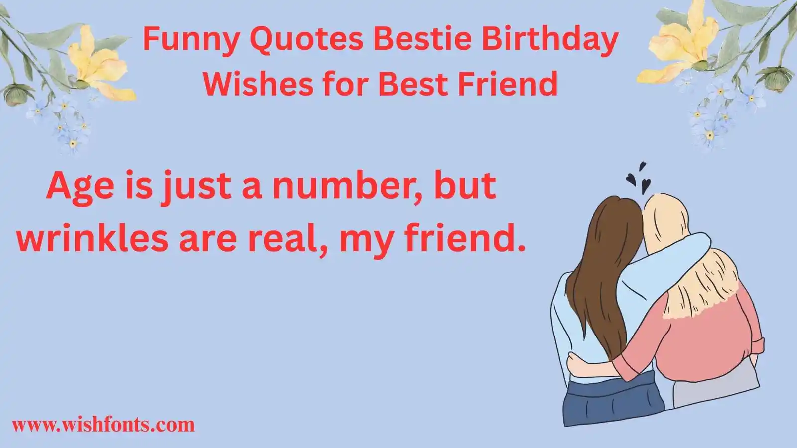funny-quotes-bestie-birthday-wishes-for-best-friend